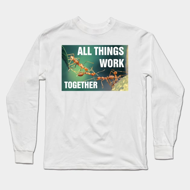 All Things Work Together Long Sleeve T-Shirt by richercollections